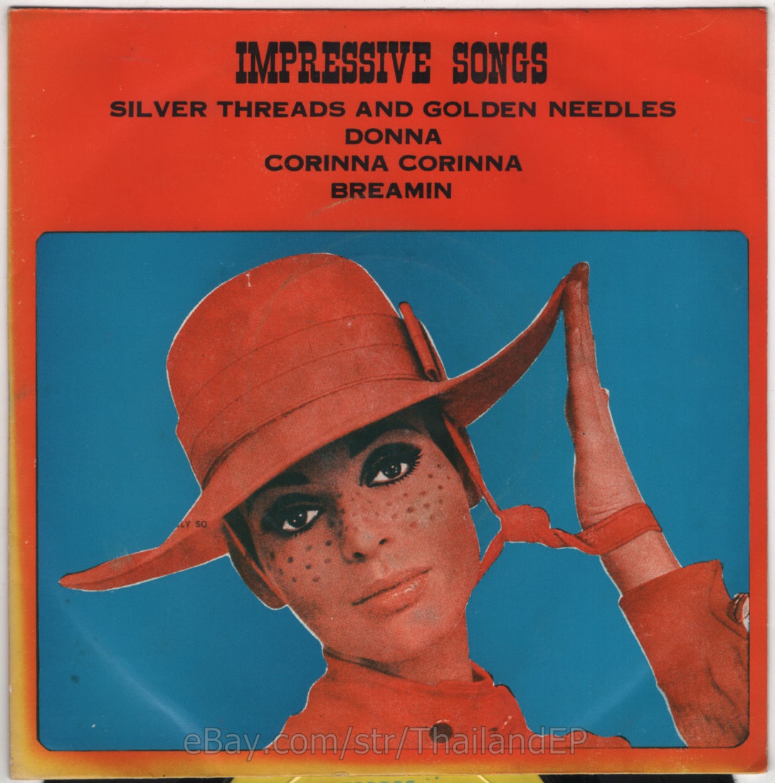 IMPRESSIVE /SILVER THREADS AND GOLDEN NEEDLES /DONNA / THAI EP 7" THAILAND 45RPM