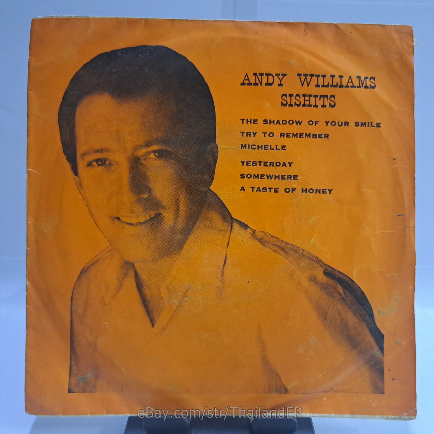 ANDY WILLIAMS SISHITS - THE SHADOW OF YOUR SMILE (TK4) 7" Thai EP
