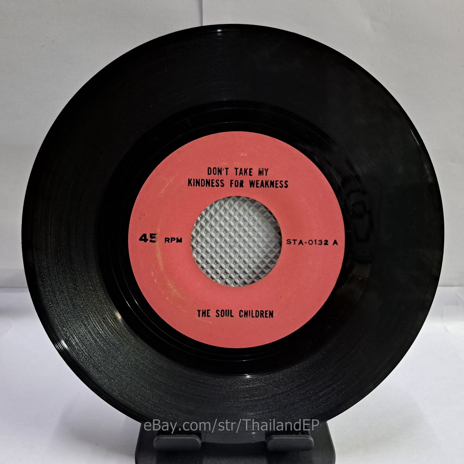 THE SOUL CHILDREN - DON'T TAKE MY KINDNESS FOR WEAKNESS (STA0132) 7" Thai EP