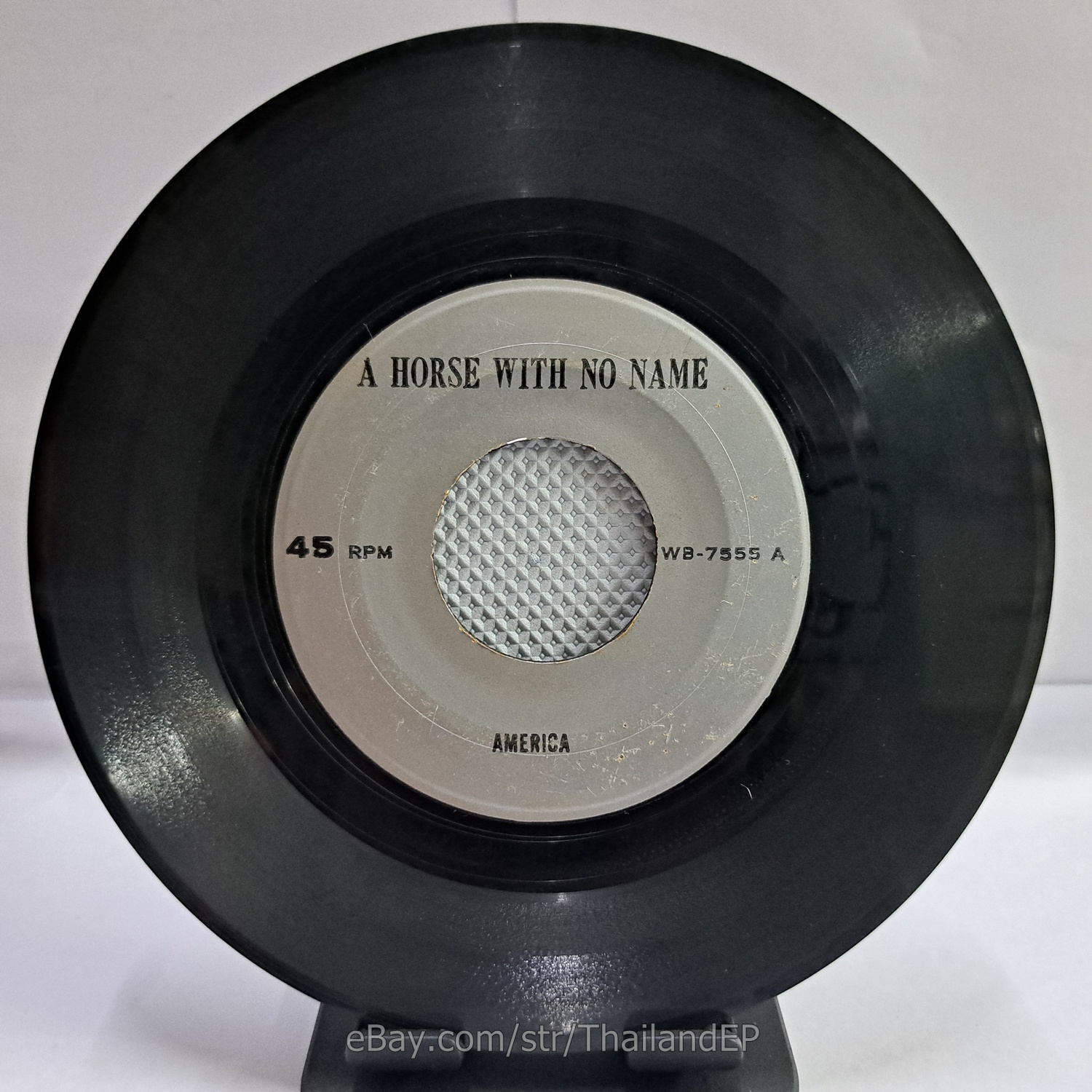 AMERICA - A HORSE WITH NO NAME (WB-7555) 7" Thai EP