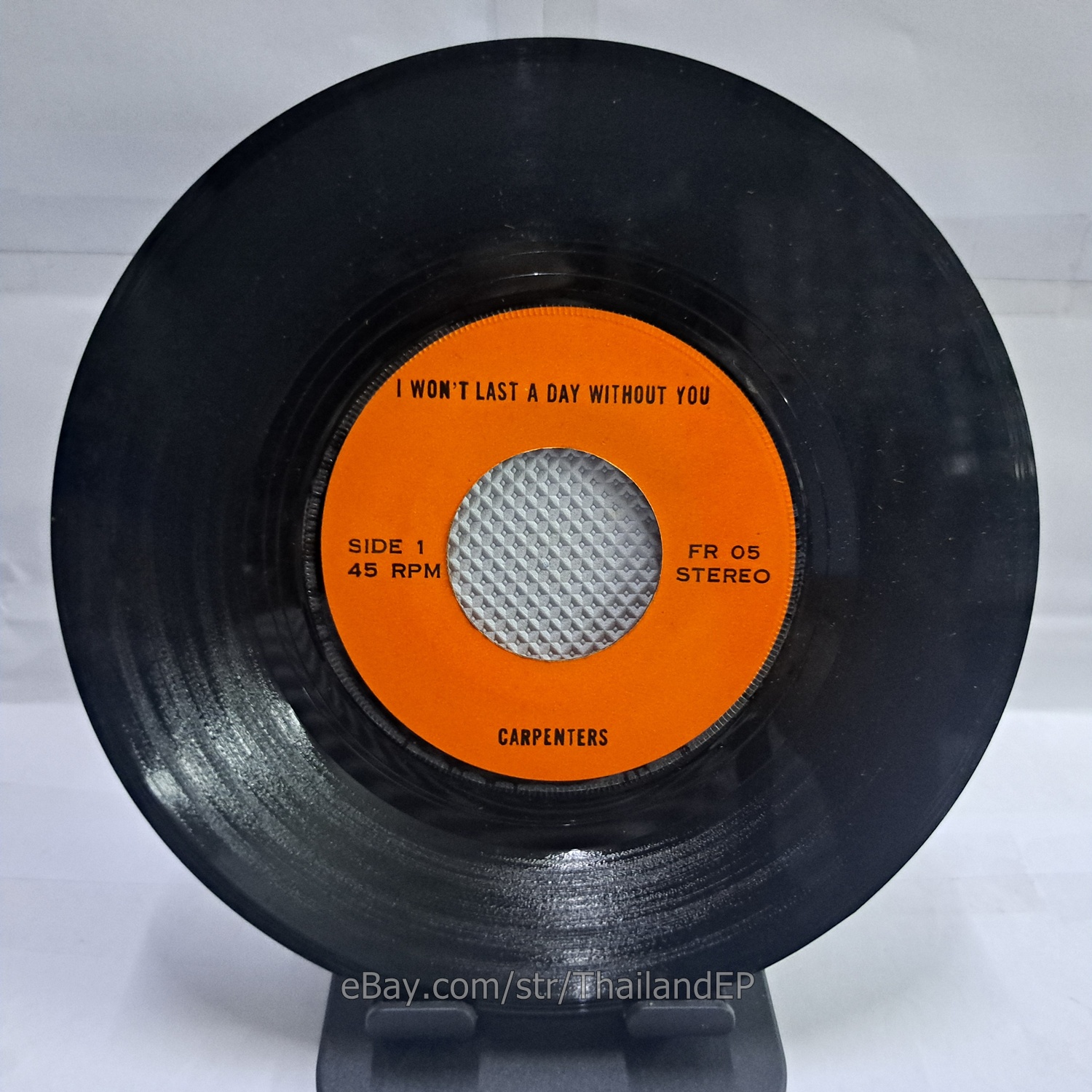 CARPENTERS - I WON'T LAST A DAY WITHOUT YOU (FR 05) 7" Thai EP